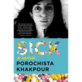 Sick: A Memoir - Paperback