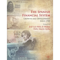 The Spanish Financial System: Growth and Development Since 1900 - Paperback