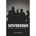 Sovereign: Autonomy, accountability, and other queen shit - Paperback