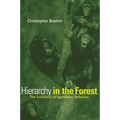 Hierarchy in the Forest: The Evolution of Egalitarian Behavior - Paperback