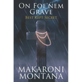 On Foe'nem Grave Book 1: Best Kept Secret - Paperback