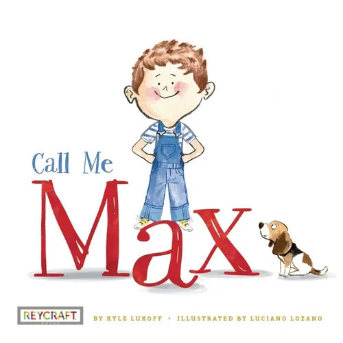 Call Me Max (Max and Friends, Book #1) - Hardcover