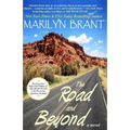 The Road and Beyond: The Expanded Book-Club Edition of The Road to You - Paperback