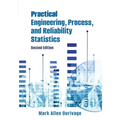 Practical Engineering, Process, and Reliability Statistics - Paperback