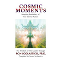 Cosmic Moments: Inspiring Reminders of Your Eternal Nature - Paperback