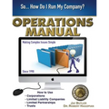 Operations Manual: How to Use Corporations, Limited Liability Companies, Limited Partnerships, Trusts - Paperback