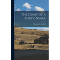 The Diary of a Forty-Niner - Hardcover