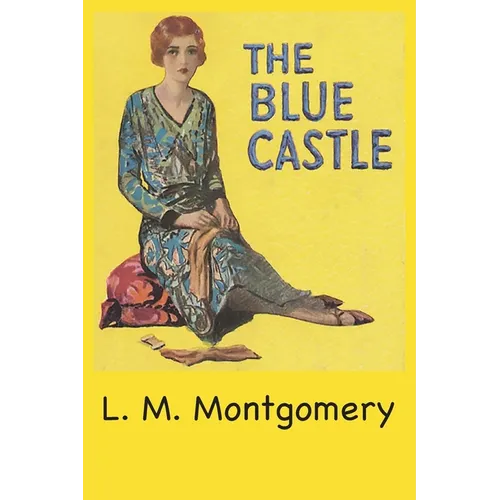 The Blue Castle - Paperback