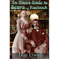 The Alien's Guide to Sears and Roebuck - Paperback