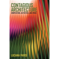 Contagious Architecture: Computation, Aesthetics, and Space - Paperback