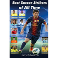 Best Soccer Strikers of All Time - Paperback