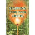 Stopping Your Inner Critic - Paperback