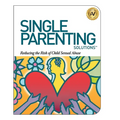 Single Parenting Solutions: Reducing the Risk of Child Sexual Abuse - Paperback