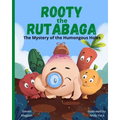 Rooty the Rutabaga: The Mystery of the Humongous Holes - Paperback