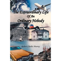 The Extraordinary Life Of An Ordinary Nobody - Paperback