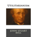 Utilitarianism - Paperback