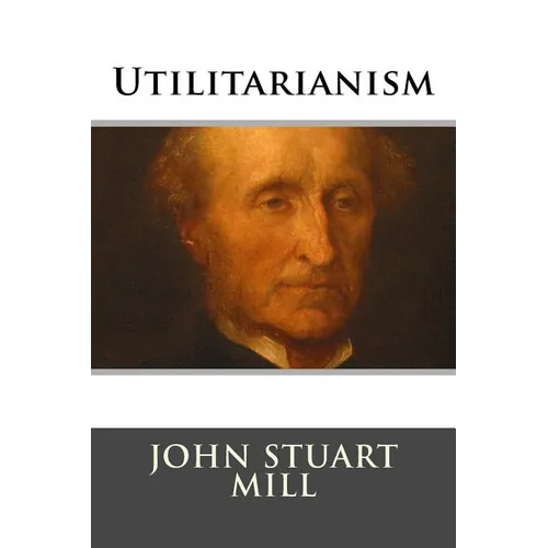 Utilitarianism - Paperback
