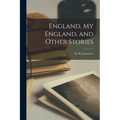 England, My England, and Other Stories - Paperback