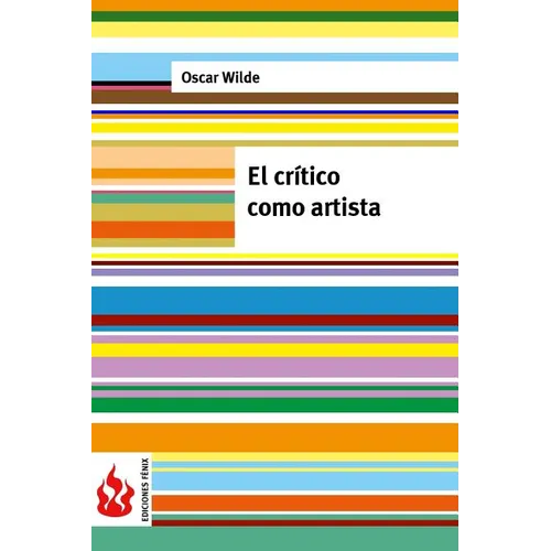 El crítico como artista: (low cost). Edición limitada - Paperback