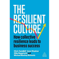 The Resilient Culture: How Collective Resilience Leads to Business Success - Paperback