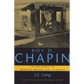 Roy D. Chapin: The Man Behind the Hudson Motor Car Company - Paperback