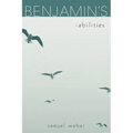 Benjamin's -abilities - Paperback