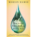 How to Get Filthy Rich in Rising Asia - Paperback