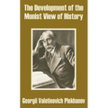 The Development of the Monist View of History - Paperback