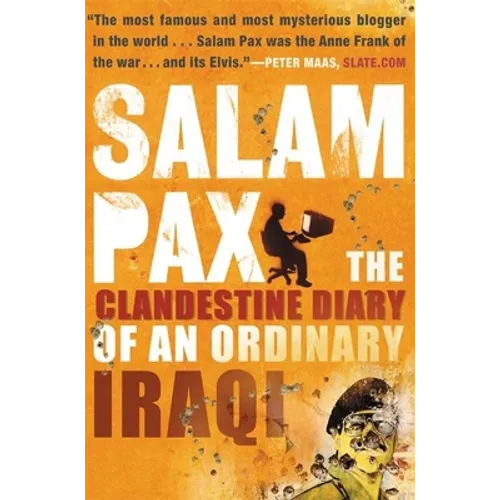 Salam Pax: The Clandestine Diary of an Ordinary Iraqi - Paperback