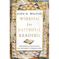 Wisdom for Faithful Reading: Principles and Practices for Old Testament Interpretation - Paperback