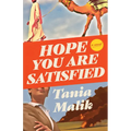 Hope You Are Satisfied - Hardcover