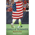 Girls of Summer: Book Five of Girls of Summer - Paperback