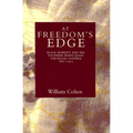 At Freedom's Edge: Black Mobility and the Southern White Quest for Racial Control, 1861--1915 - Paperback