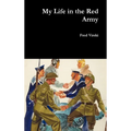 My Life in the Red Army - Hardcover