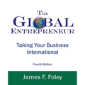 Global Entrepreneur: Taking Your Business International - Paperback