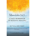 Mandala-365: A Daily Workbook of Holistic Healing - Hardcover