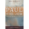 Paul the Jew Under Roman Rule: Collected Essays - Paperback