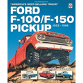 Ford F-100/F-150 Pickup 1953 to 1996: America's Best-Selling Truck - Paperback