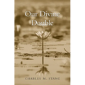 Our Divine Double - Hardcover