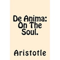 De Anima (On The Soul) - Paperback