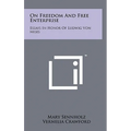 On Freedom And Free Enterprise: Essays In Honor Of Ludwig Von Mises - Hardcover