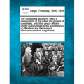 The Constable's Assistant: Being a Compendium of the Duties and Powers of Constables, and Other Peace Officers: Chiefly as They Relate to the App - Paperback