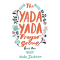 The Yada Yada Prayer Group: A Found Family Story Centering on the Lives of Five Women - Paperback