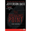 The Breaking Point: A Body Farm Novel - Paperback