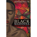 Black Madonna: A Womanist Look at Mary of Nazareth - Paperback