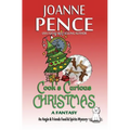 Cook's Curious Christmas - A Fantasy: An Angie & Friends Food & Spirits Mystery - Paperback