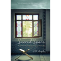 Sacred Space: Turning Your Home Into A Sanctuary - Paperback