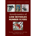 Aerodynamics of Low Reynolds Number Flyers - Paperback