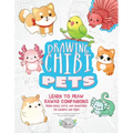 Drawing Chibi Pets: Learn to Draw Kawaii Companions, from Dogs, Cats, and Hamsters to Lizards and Fish! (How to Draw Books) - Paperback