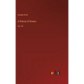 A History of Greece: Vol. VII - Hardcover